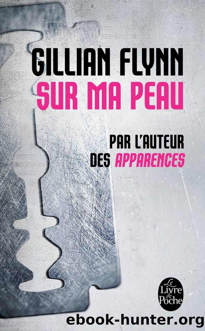 Sur ma peau by Gillian Flynn