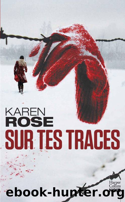 Sur tes traces (HarperCollins Noir) (French Edition) by Karen Rose