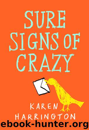 Sure Signs of Crazy by Karen Harrington