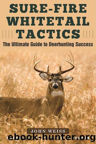 Sure-Fire Whitetail Tactics by John Weiss