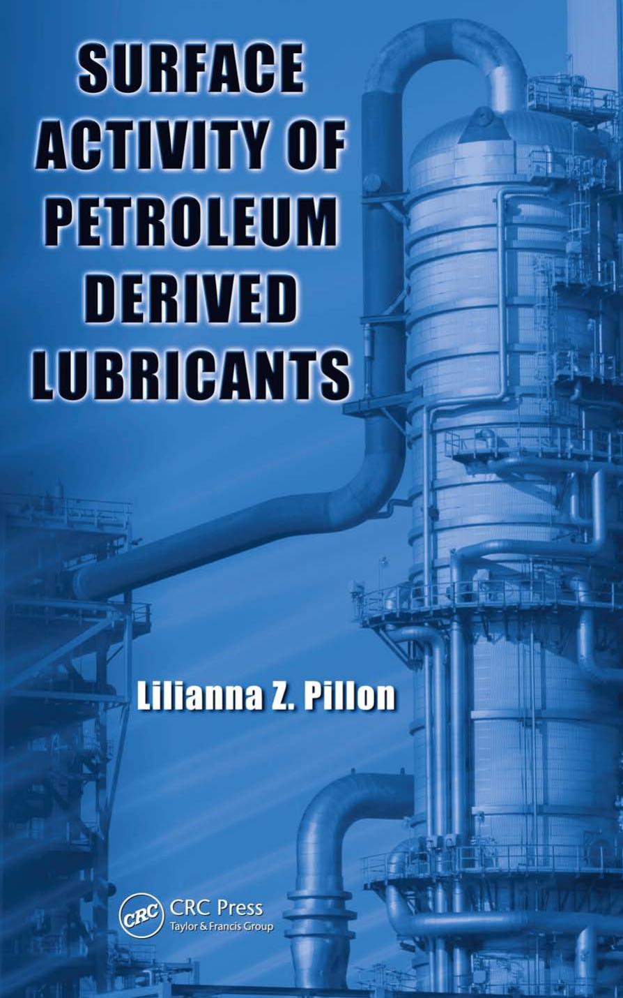 Surface Activity of Petroleum Derived Lubricants by Lilianna Z. Pillon