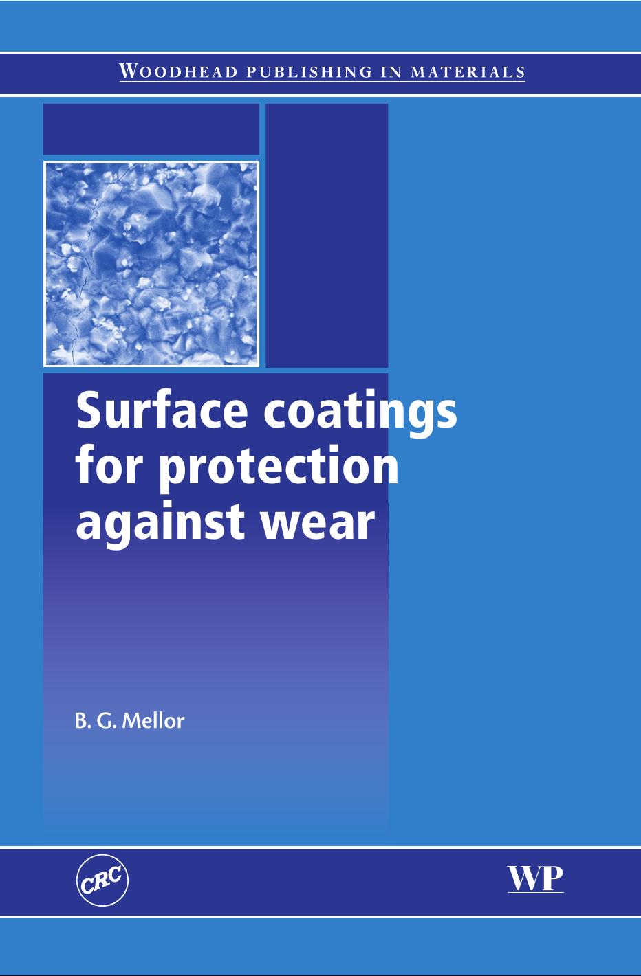 Surface Coatings for Protection Against Wear by B. G. Mellor