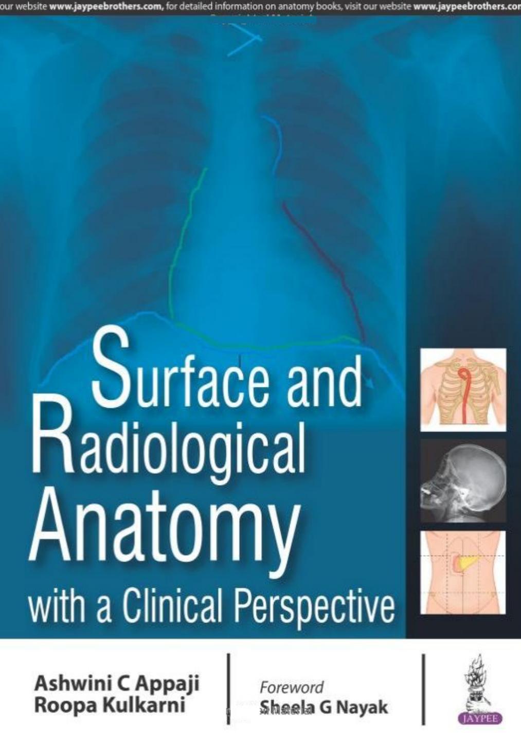 Surface and Radiological Anatomy with a Clinical Perspective by Ashwini C. Appaji
