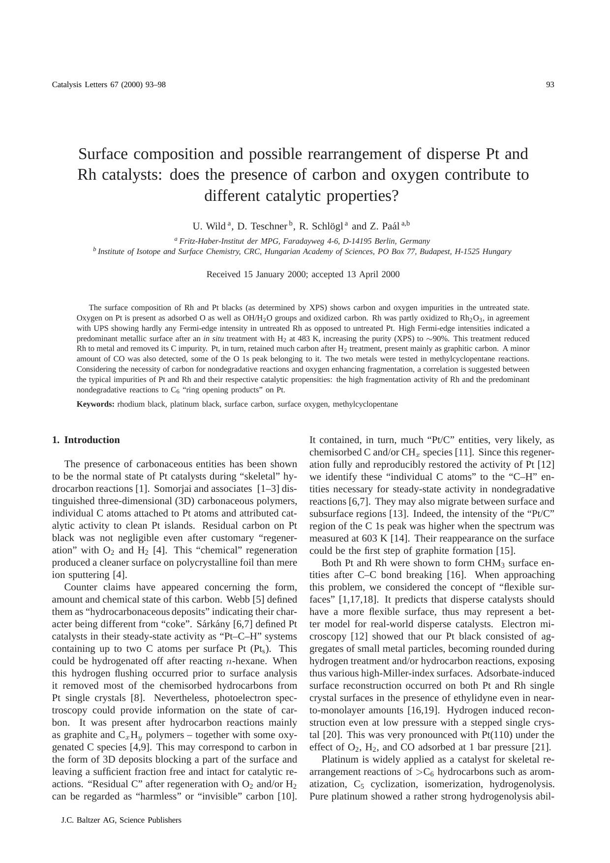 Surface composition and possible rearrangement of disperse Pt and Rh catalysts: does the presence of carbon and oxygen contribute to different catalytic properties? by Unknown