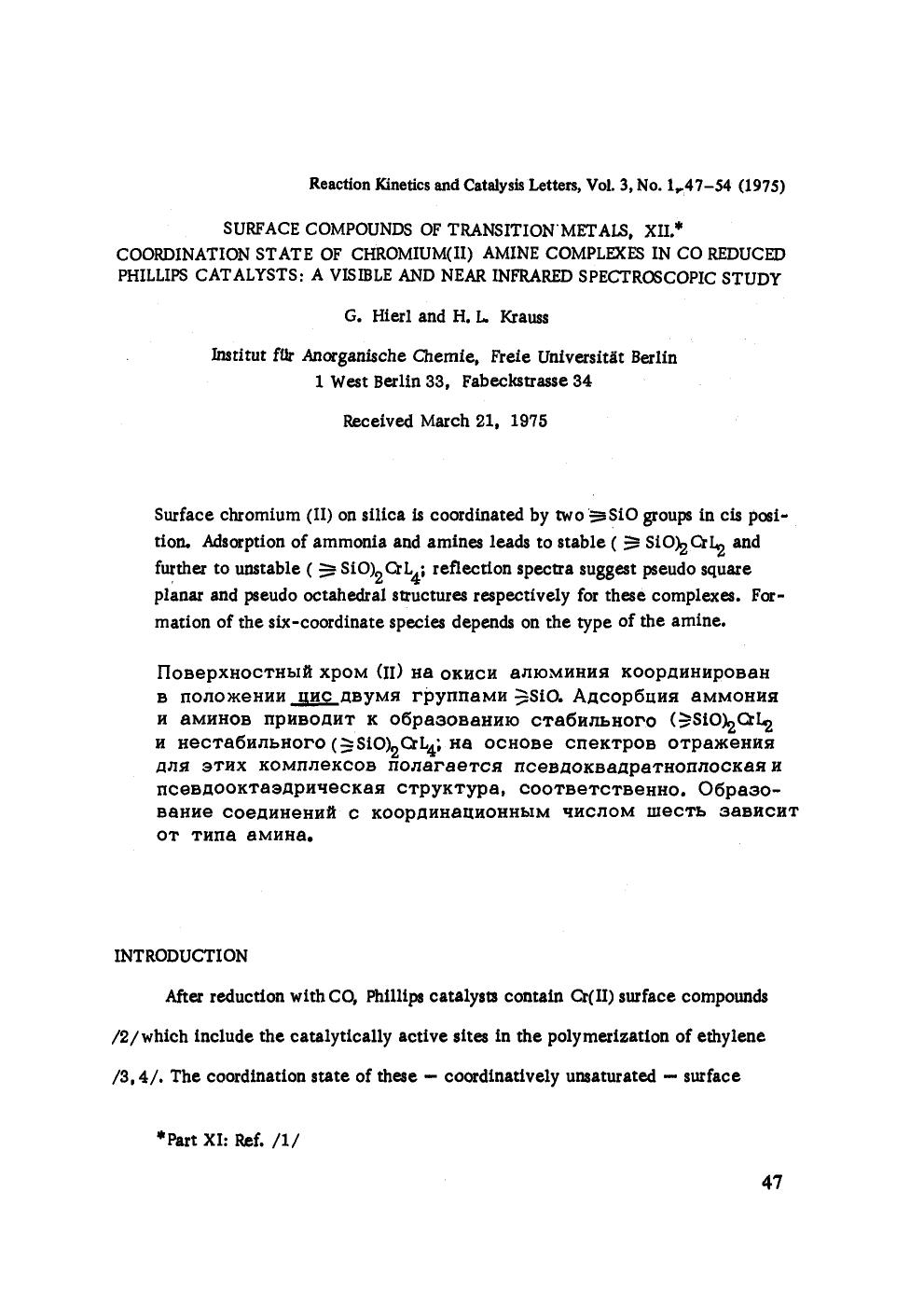 Surface compounds of transition metals, XII. Coordination state of chromium(II) amine complexes in CO reduced Phillips catalysts: A visible and near infrared spectroscopic study by Unknown