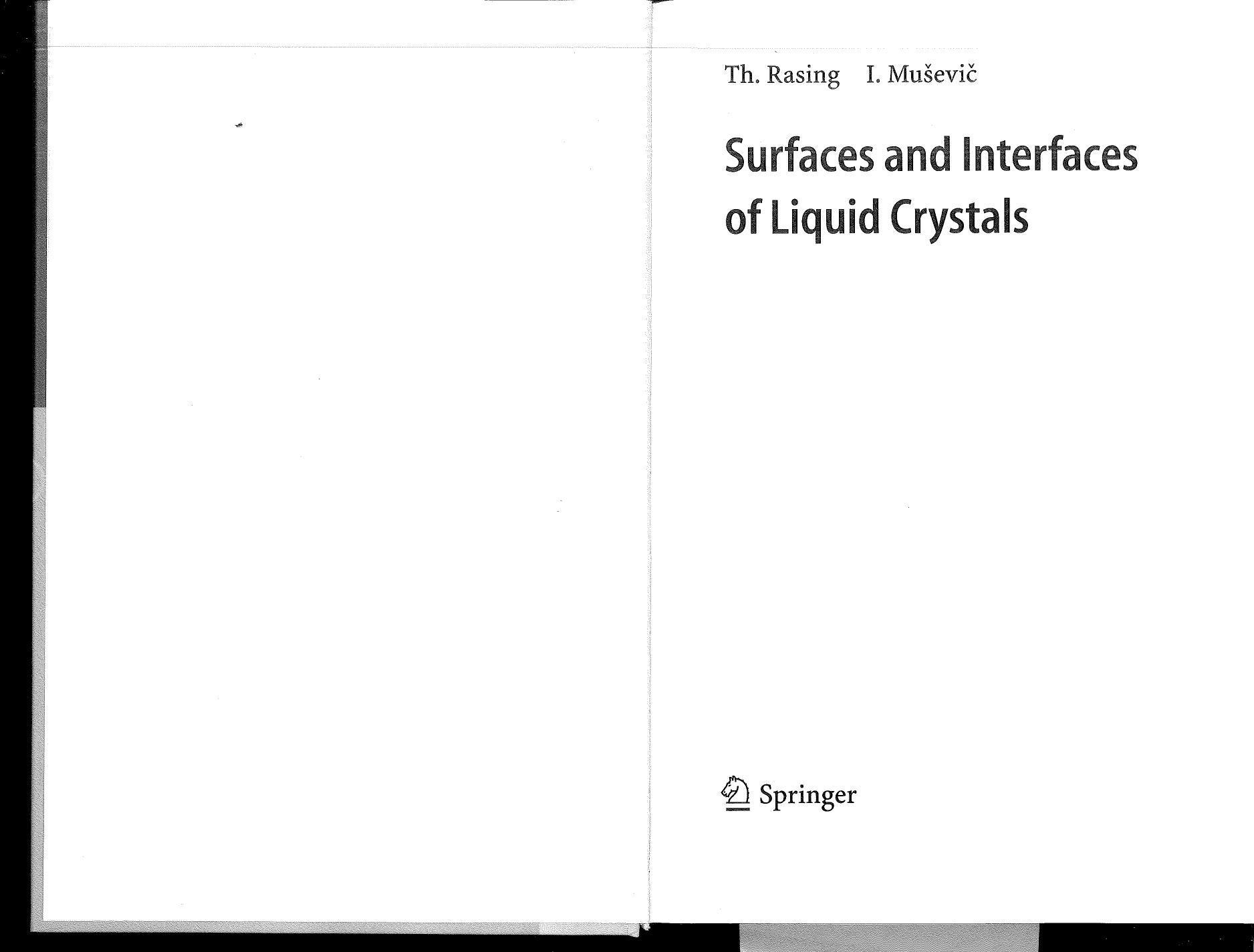 Surfaces and Interfaces of Liquid Crystals by Theo Rasing Igor Muševič