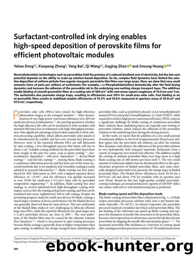 Surfactant-controlled ink drying enables high-speed deposition of perovskite films for efficient photovoltaic modules by Yehao Deng & Xiaopeng Zheng & Yang Bai & Qi Wang & Jingjing Zhao & Jinsong Huang