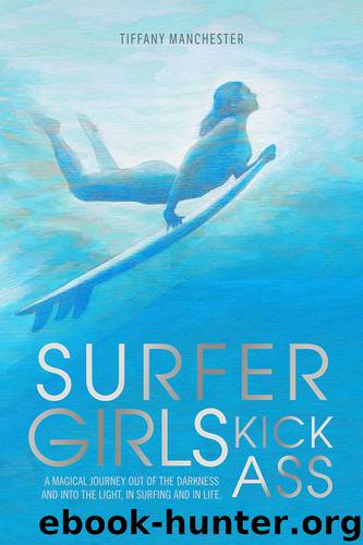 Surfer Girls Kick Ass by Tiffany Manchester