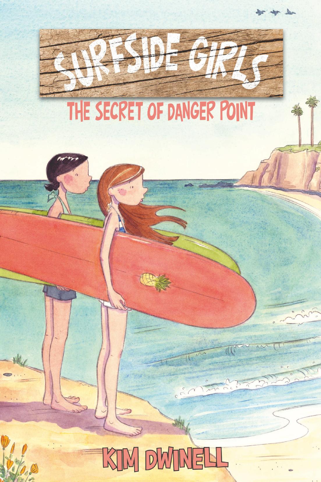 Surfside Girls Book One: The Secret of Danger Point (2017) by Unknow