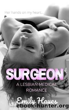 Surgeon by Emily Hayes