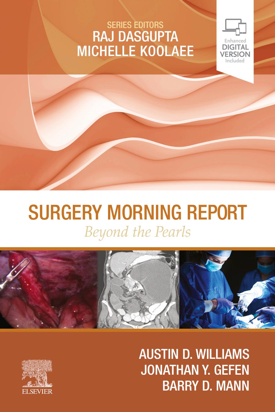 Surgery Morning Report: Beyond the Pearls by Austin D. Williams Jonathan Y. Gefen Barry D. Mann
