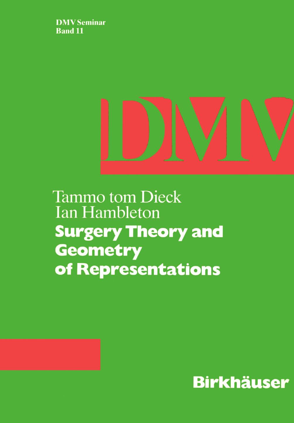 Surgery Theory and Geometry of Representations by Tammo tom Dieck Ian Hambleton (auth.)