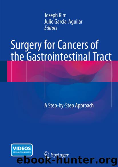 Surgery for Cancers of the Gastrointestinal Tract by Joseph Kim & Julio Garcia-Aguilar