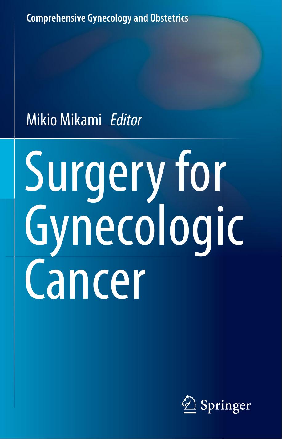 Surgery for Gynecologic Cancer by Mikio Mikami