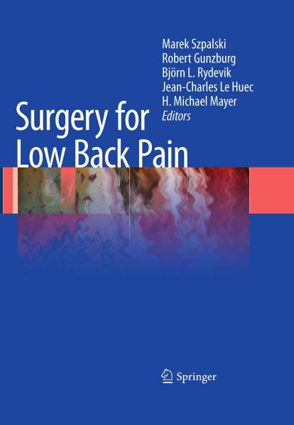 Surgery for Low Back Pain by Marek Szpalski Robert Gunzburg Björn L. Rydevik Jean-Charles Le Huec H. Michael Mayer