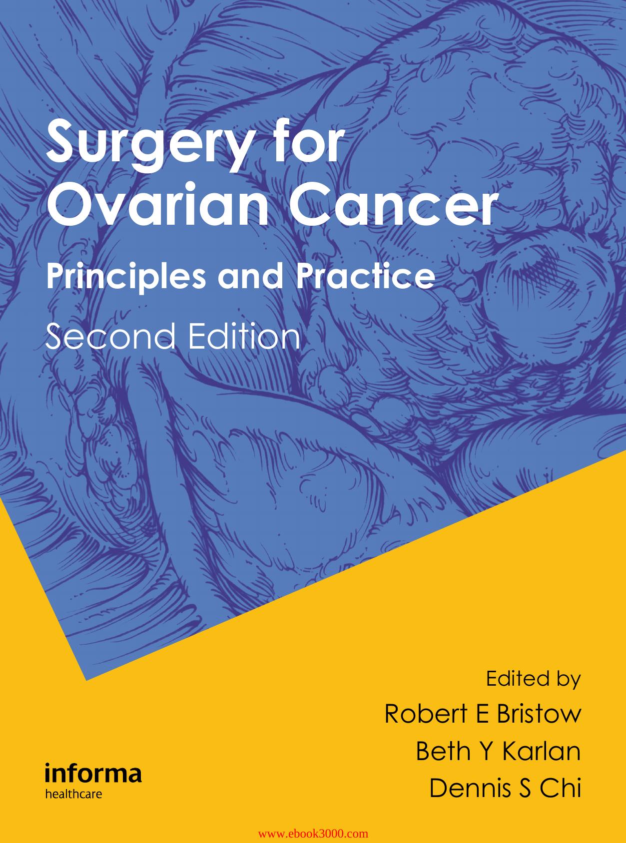 Surgery for Ovarian Cancer: Principles and Practice, Second Edition by Unknow