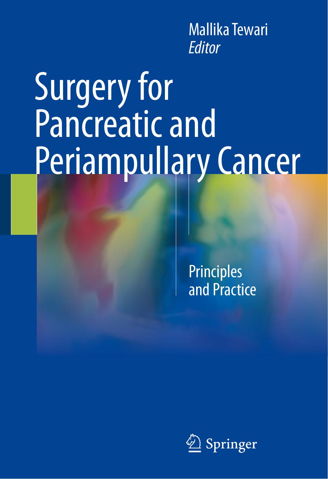 Surgery for Pancreatic and Periampullary Cancer by Mallika Tewari