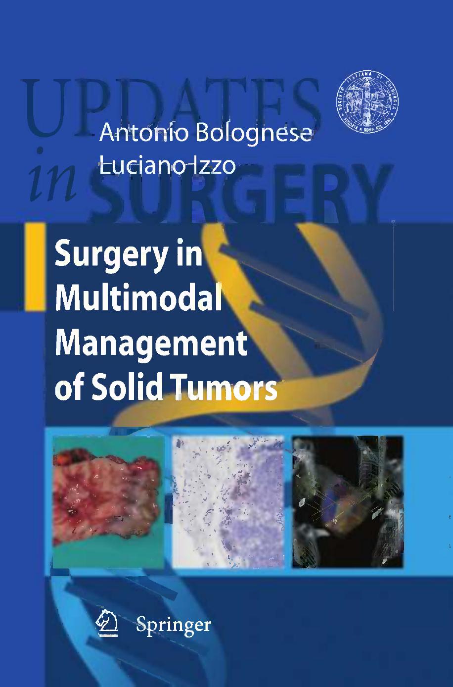 Surgery in Multimodal Management of Solid Tumors by Antonio Bolognese Luciano Izzo (auth.)
