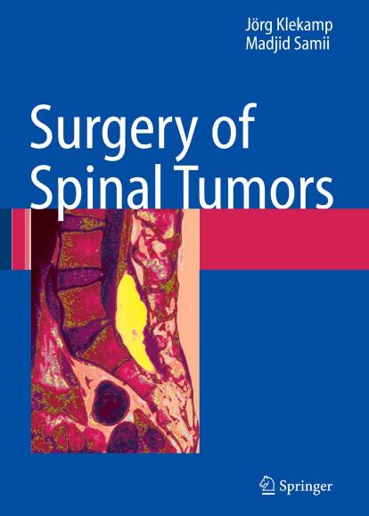Surgery of Spinal Tumors by J. Klekamp M. Samii (Springer 2007) WW