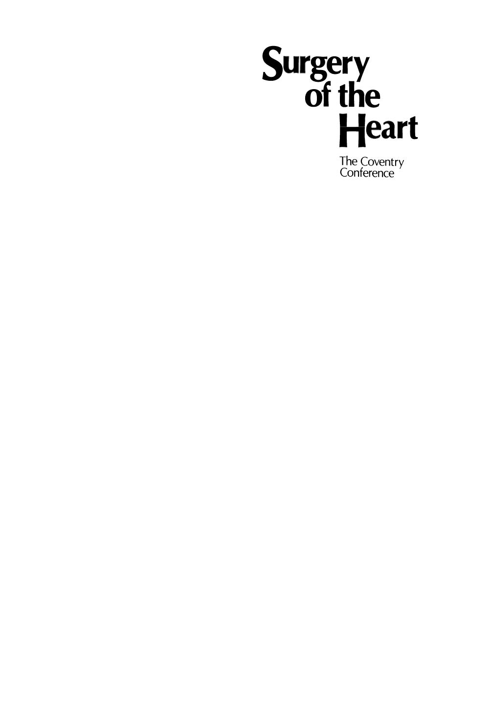 Surgery of the Heart: The Coventry Conference by Viking O. Bjork (auth.) J. A. Dyde R. E. Smith (eds.)