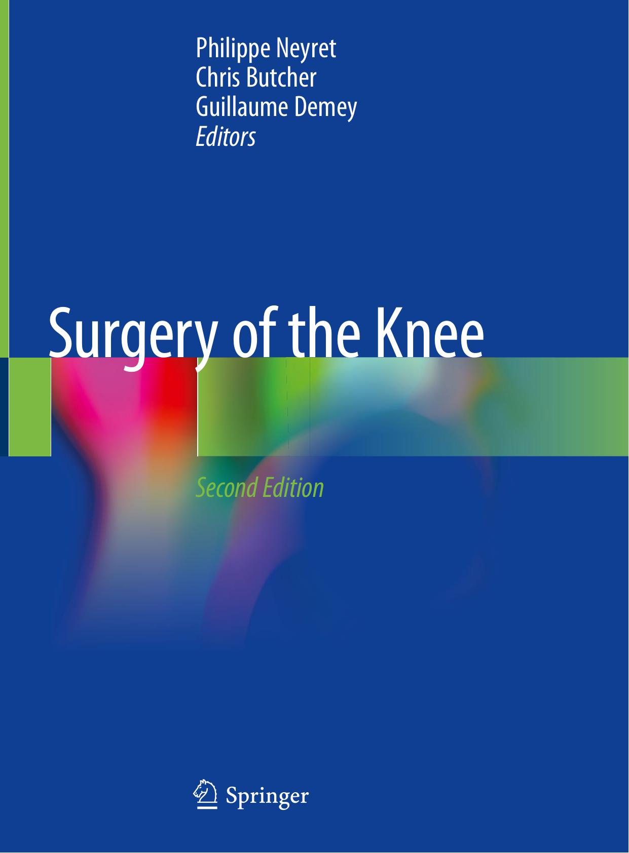 Surgery of the Knee by Philippe Neyret Chris Butcher Guillaume Demey