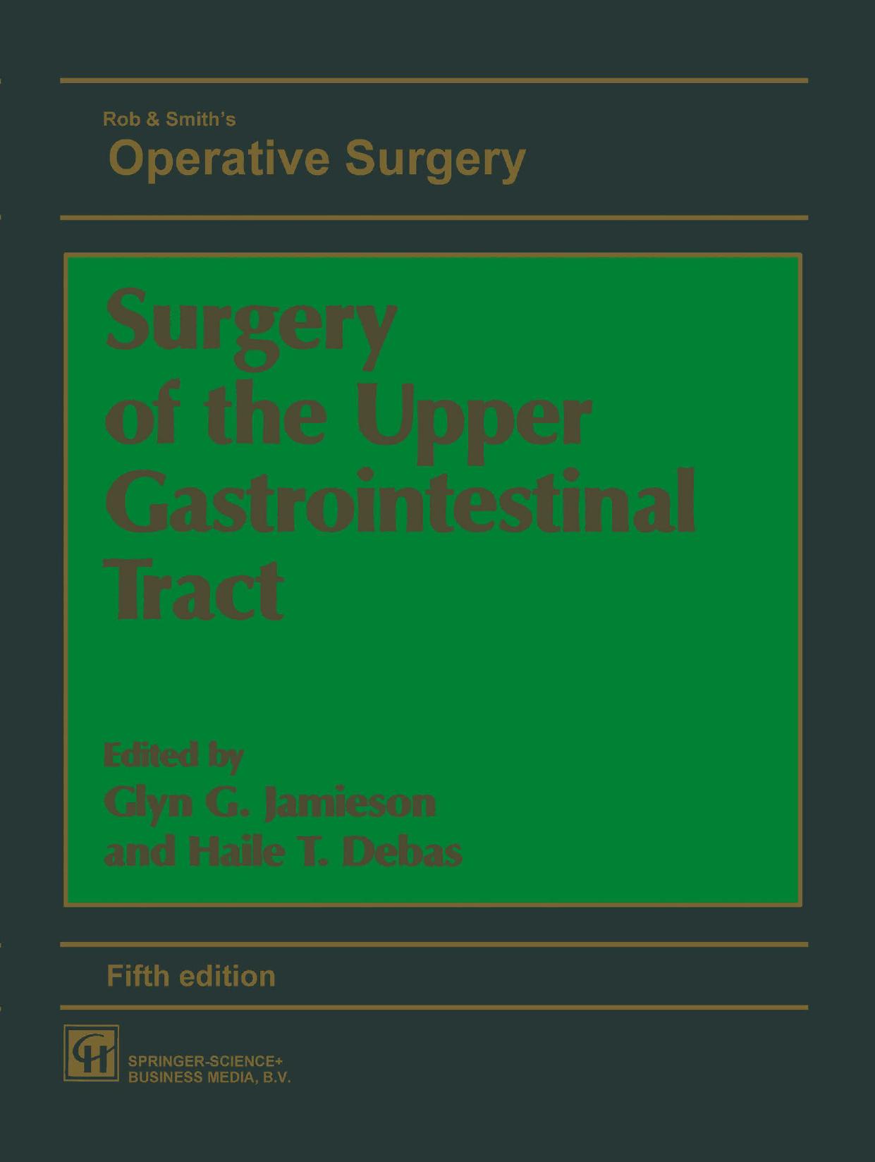 Surgery of the Upper Gastrointestinal Tract by unknow