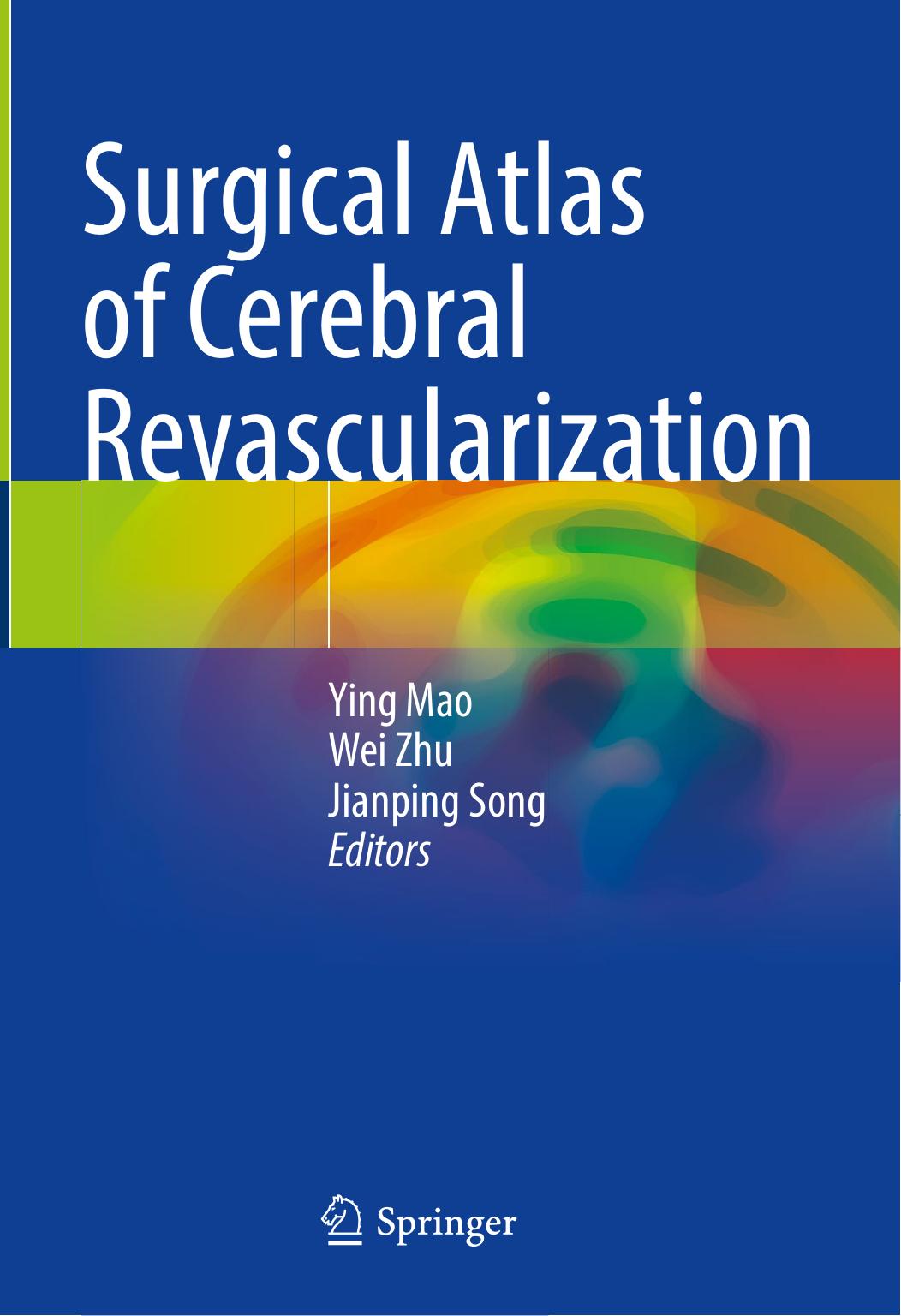 Surgical Atlas of Cerebral Revascularization by Ying Mao Wei Zhu Jianping Song