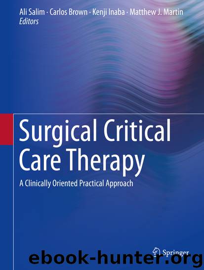 Surgical Critical Care Therapy by Ali Salim Carlos Brown Kenji Inaba & Matthew J. Martin