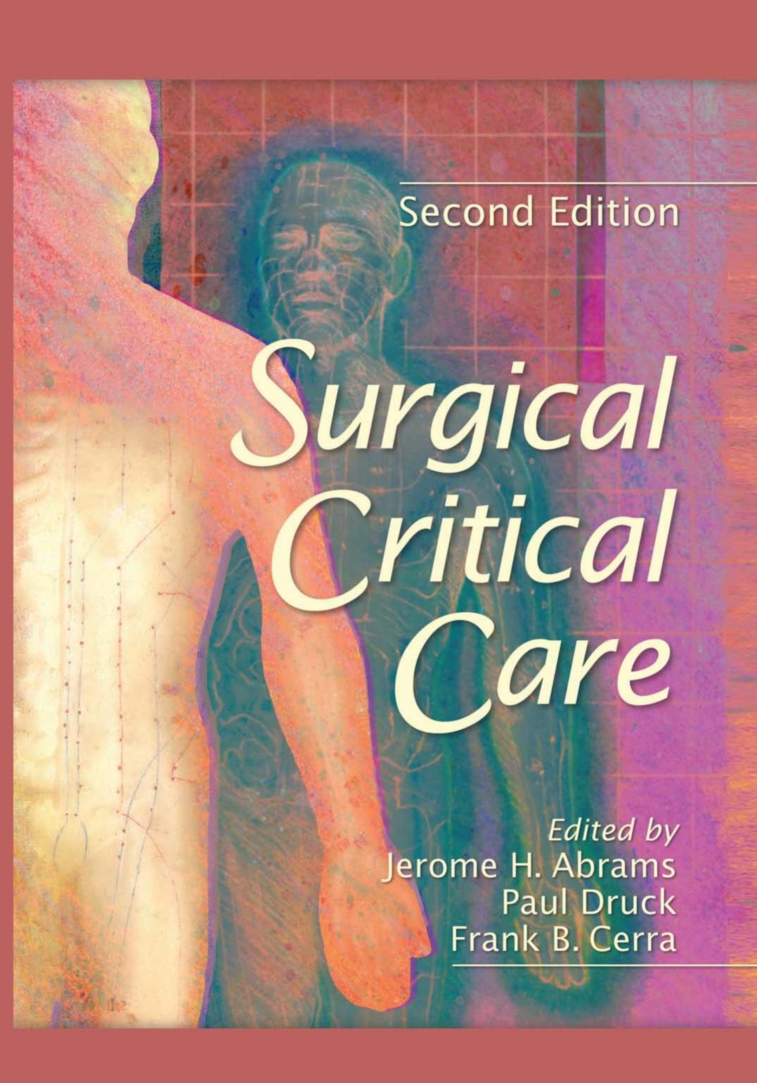 Surgical Critical Care, Second Edition by Jerome Abrams Paul Druck Frank B. Cerra