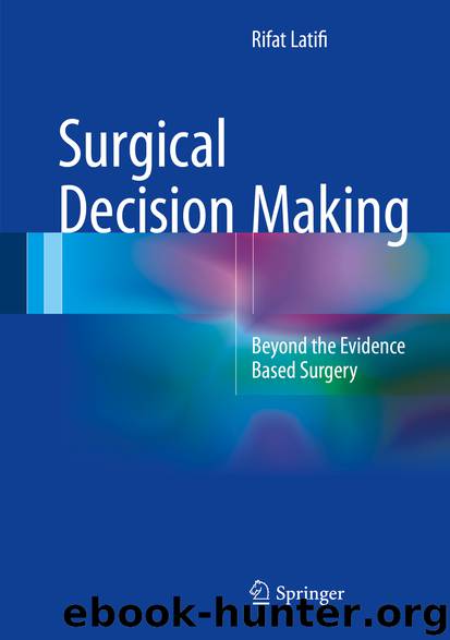 Surgical Decision Making by Rifat Latifi