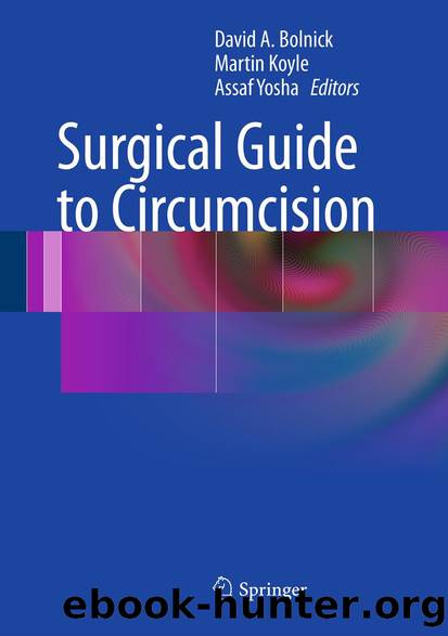 Surgical Guide to Circumcision by David A. Bolnick Martin Koyle & Assaf Yosha
