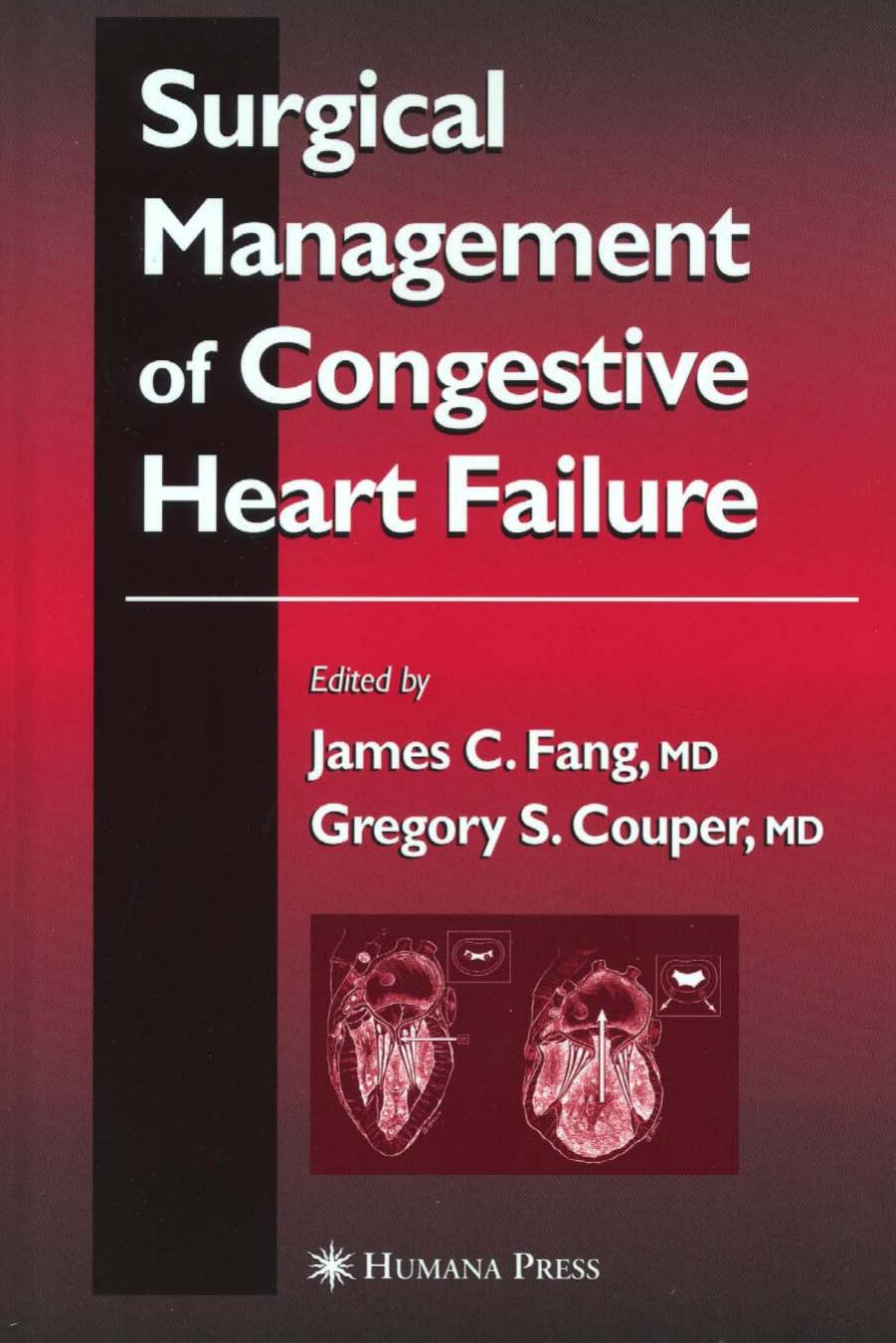 Surgical Management of Congestive Heart Failure by Theodore J. Saclarides Keith W. Millikan Constantine V. Godellas