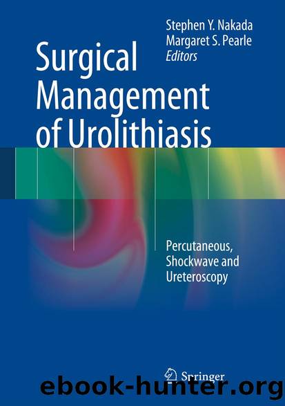 Surgical Management of Urolithiasis by Stephen Y. Nakada & Margaret S. Pearle