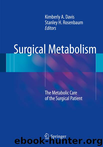 Surgical Metabolism by Kimberly A. Davis & Stanley H. Rosenbaum