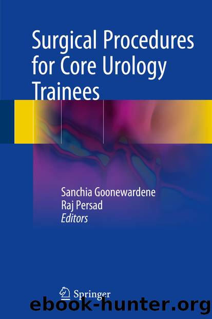 Surgical Procedures for Core Urology Trainees by Sanchia Goonewardene & Raj Persad