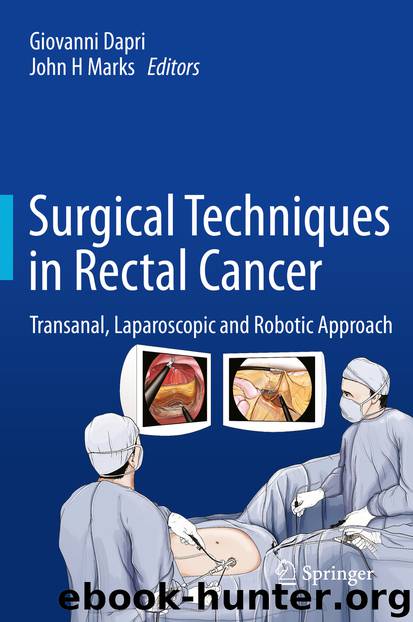 Surgical Techniques in Rectal Cancer by Giovanni Dapri & John H Marks