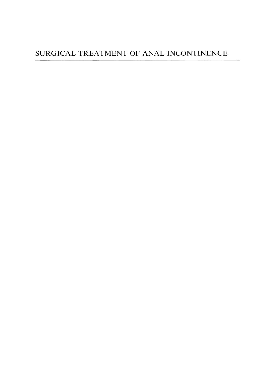 Surgical Treatment of Anal Incontinence by Charles V. Mann MCh FRCS Richard E. Glass MS FRCS (auth.)