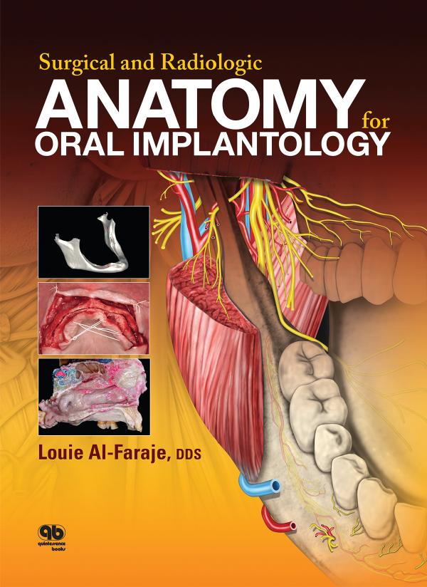 Surgical and Radiologic Anatomy for Oral Implantology by Louie Al-Faraje