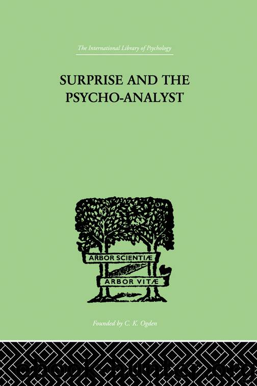 Surprise And The Psycho-Analyst by Reik Theodor