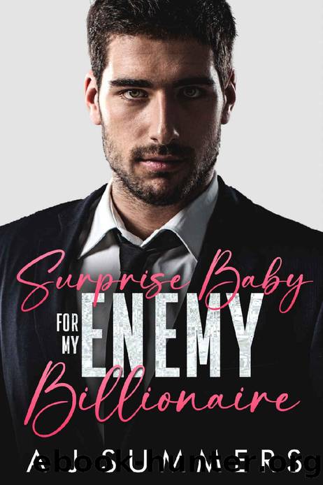 Surprise Baby for My Enemy Billionaire: An Age Gap Enemies to Lovers Romance by A J Summers