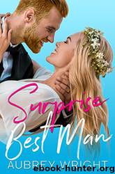Surprise Best Man by Aubrey Wright