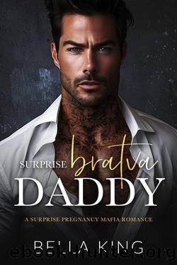 Surprise Bratva Daddy: A Surprise Pregnancy Mafia Romance by Bella King