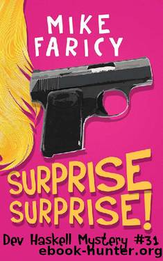Surprise, Surprise! (Dev Haskell Private Investigator Book 31) by Mike Faricy
