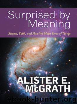 Surprised by Meaning by Alister McGrath