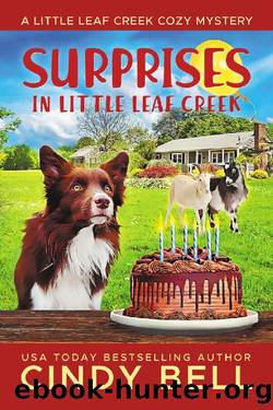 Surprises In Little Leaf Creek (A Little Leaf Creek Cozy Mystery Book 7) by Cindy Bell