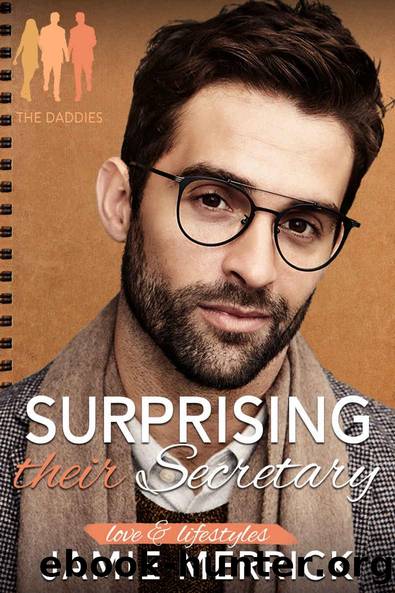Surprising Their Secretary (Love & Lifestyles: The Daddies Book 1) by Jamie Merrick