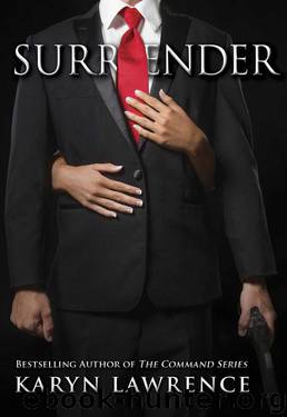 Surrender (The Command Series Book 3) by Lawrence Karyn