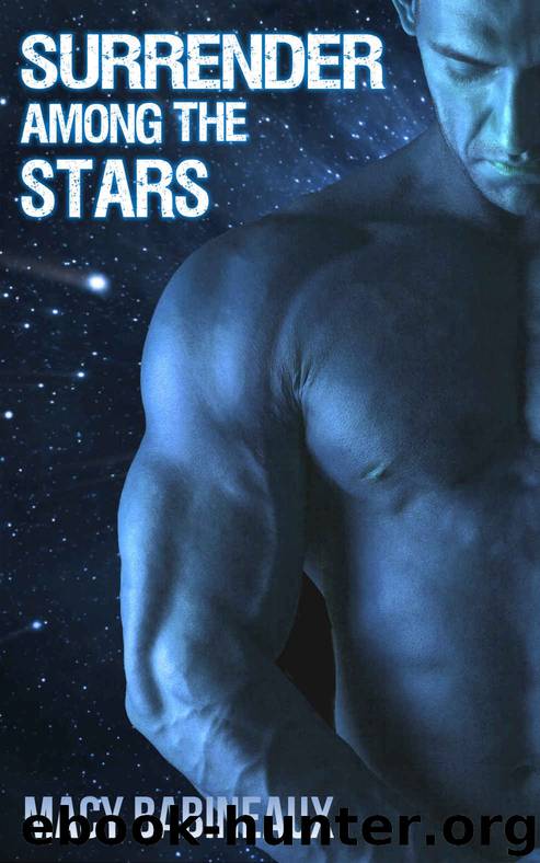 Surrender Among the Stars (Alien BDSM Science Fiction Romance) by Macy Babineaux