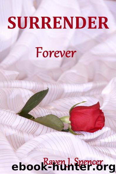 Surrender Forever (Surrender Trilogy Book 3) by Raven J. Spencer