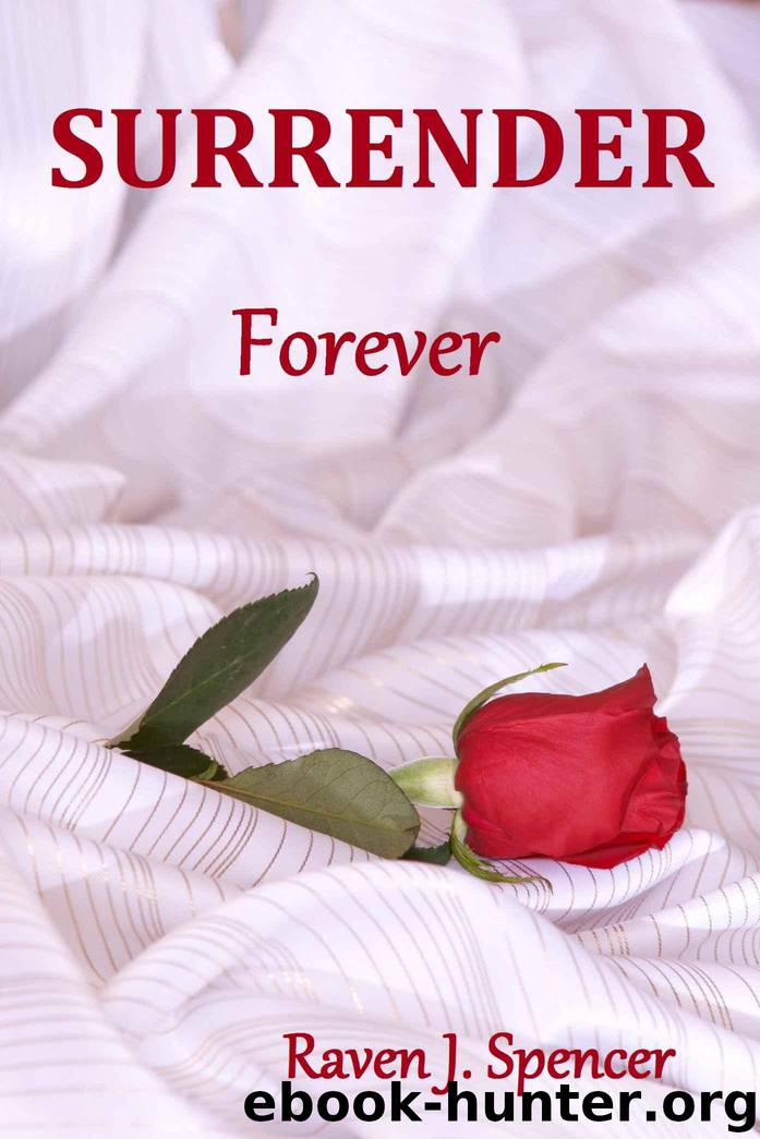 Surrender Forever (Surrender Trilogy Book 3) by Spencer Raven J